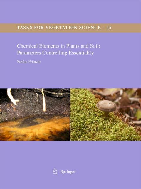 Chemical Elements in Plants and Soil: Parameters Controlling Essentiality(Kobo/電子書)