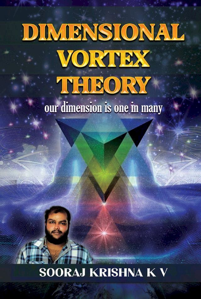  Dimensional Vortex Theory: our dimension is one in many(Kobo/電子書)