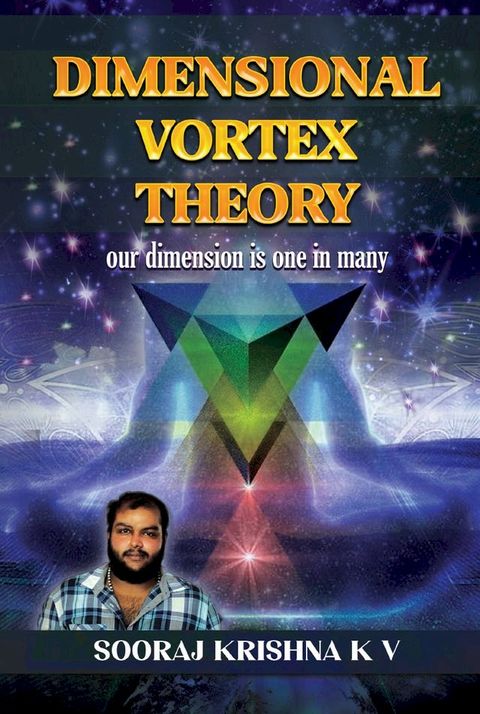 Dimensional Vortex Theory: our dimension is one in many(Kobo/電子書)