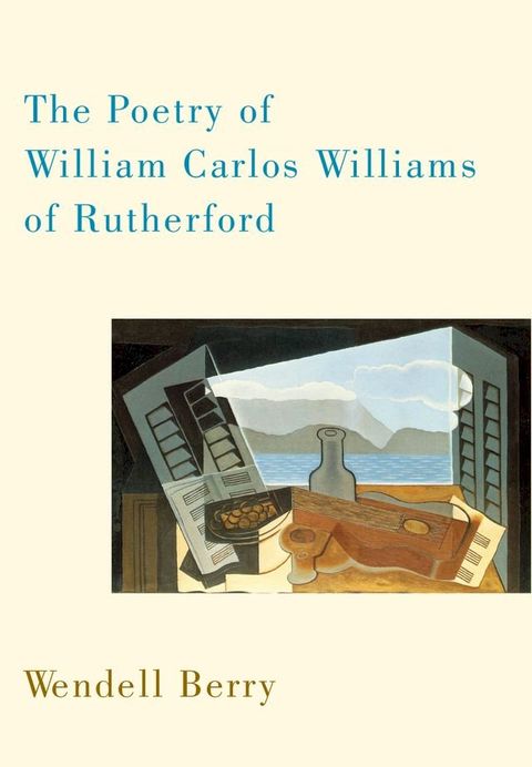 The Poetry of William Carlos Williams of Rutherford(Kobo/電子書)