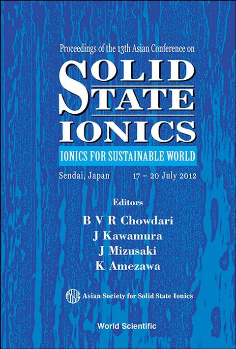 Solid State Ionics: Ionics For Sustainable World - Proceedings Of The 13th Asian Conference(Kobo/電子書)