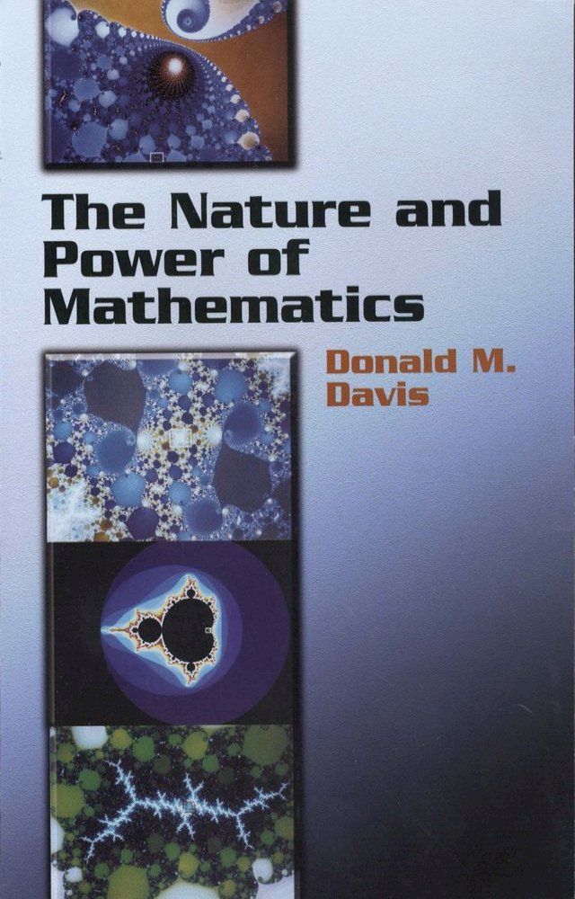  The Nature and Power of Mathematics(Kobo/電子書)