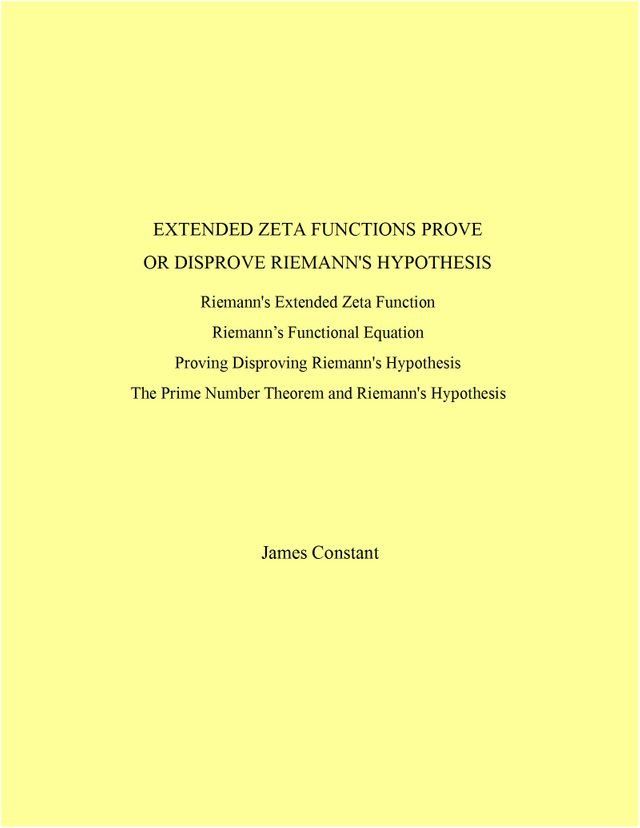  Extended Zeta Functions Prove or Dis-prove Riemann's Hypothesis(Kobo/電子書)