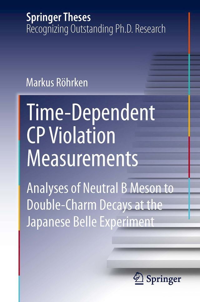  Time-Dependent CP Violation Measurements(Kobo/電子書)