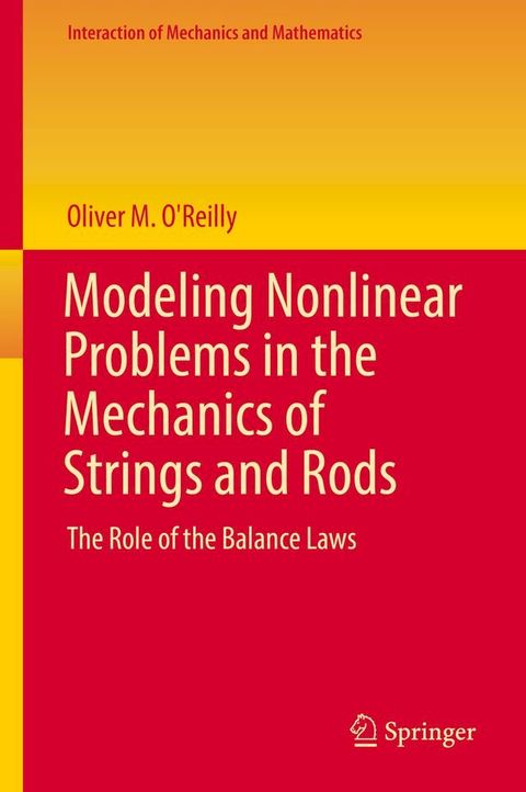 Modeling Nonlinear Problems in the Mechanics of Strings and Rods(Kobo/電子書)