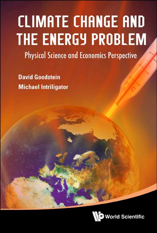  Climate Change And The Energy Problem: Physical Science And Economics Perspective(Kobo/電子書)