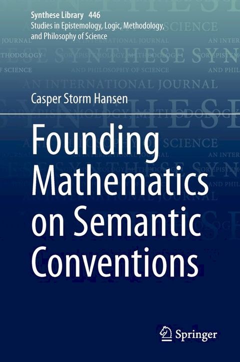 Founding Mathematics on Semantic Conventions(Kobo/電子書)