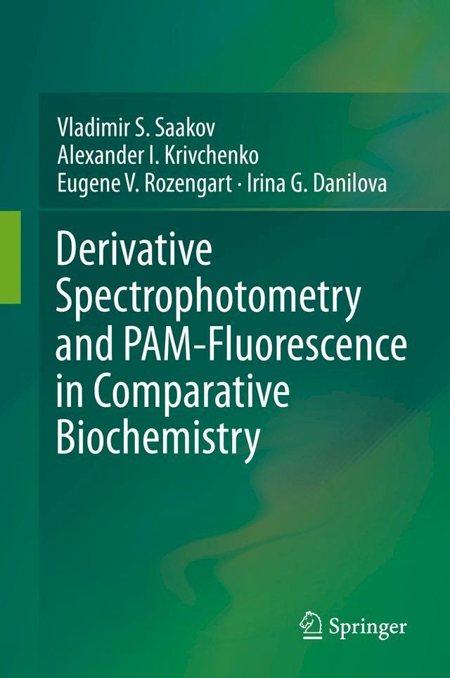  Derivative Spectrophotometry and PAM-Fluorescence in Comparative Biochemistry(Kobo/電子書)