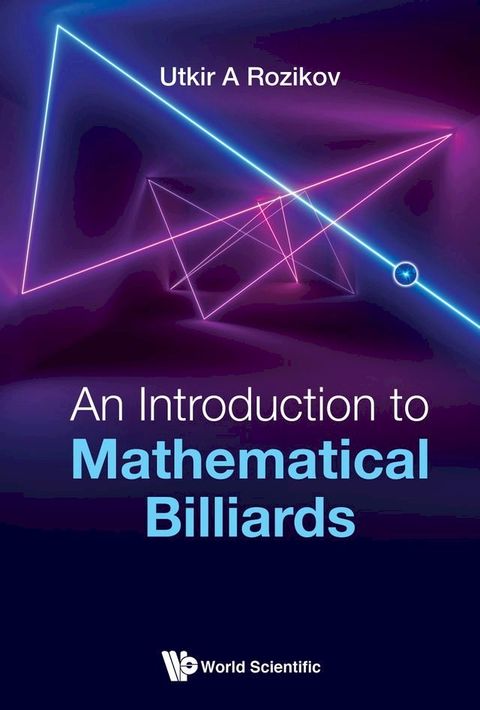 Introduction To Mathematical Billiards, An(Kobo/電子書)