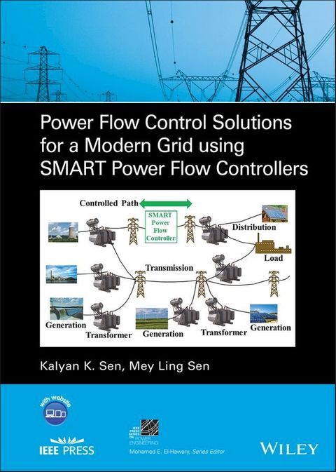 Power Flow Control Solutions for a Modern Grid Using SMART Power Flow Controllers(Kobo/電子書)