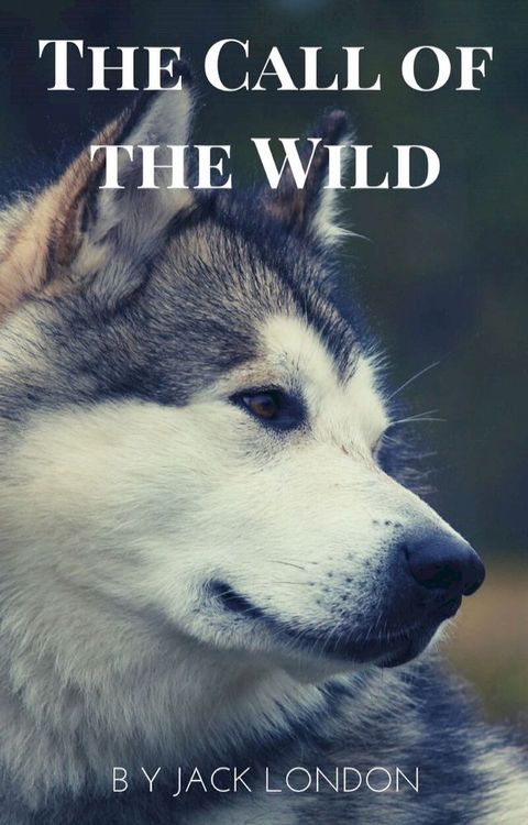 The Call of the Wild(Kobo/電子書)