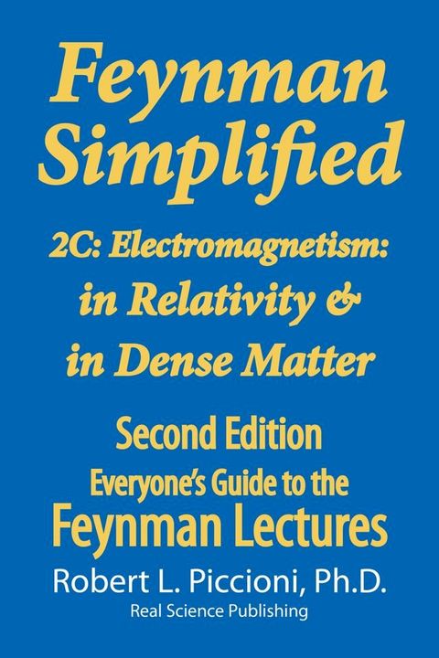 Feynman Simplified 2C: Electromagnetism: in Relativity & in Dense Matter(Kobo/電子書)