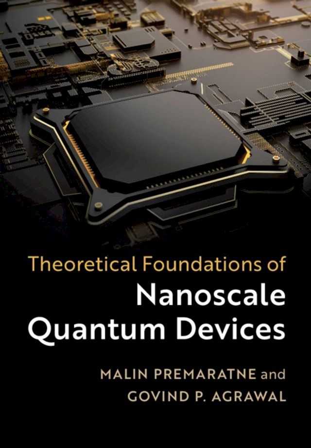  Theoretical Foundations of Nanoscale Quantum Devices(Kobo/電子書)