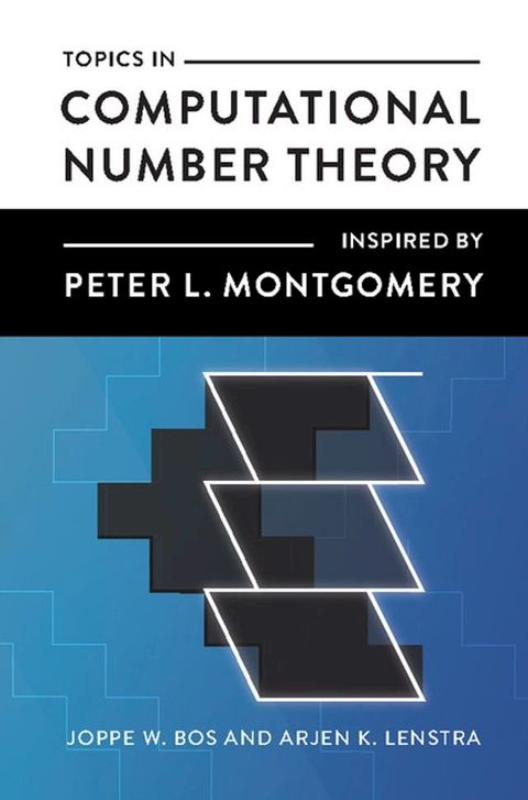 Topics in Computational Number Theory Inspired by Peter L. Montgomery(Kobo/電子書)