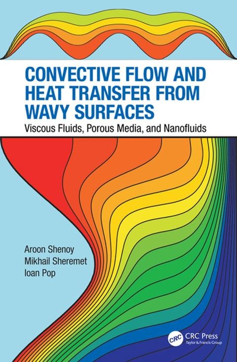 Convective Flow and Heat Transfer from Wavy Surfaces(Kobo/電子書)