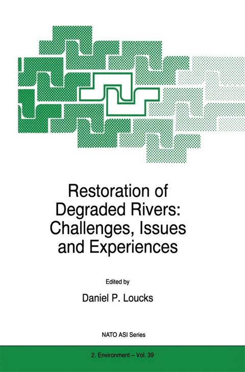 Restoration of Degraded Rivers: Challenges, Issues and Experiences(Kobo/電子書)