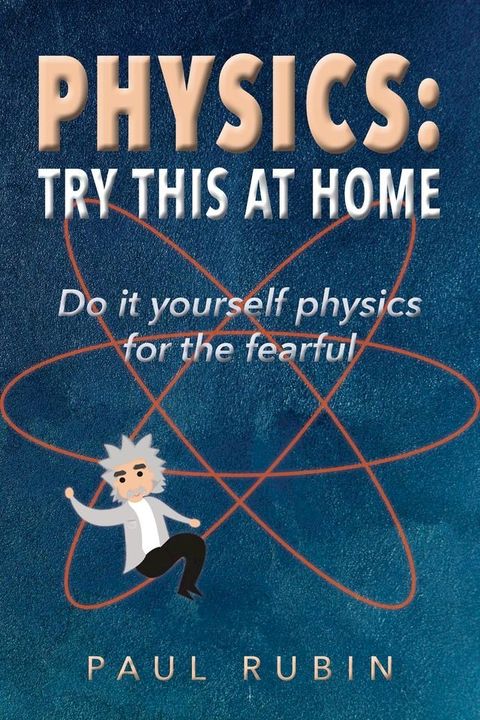 Physics: Try This at Home(Kobo/電子書)