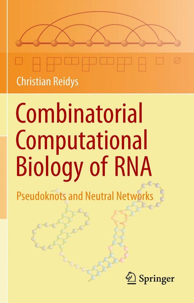  Combinatorial Computational Biology of RNA(Kobo/電子書)