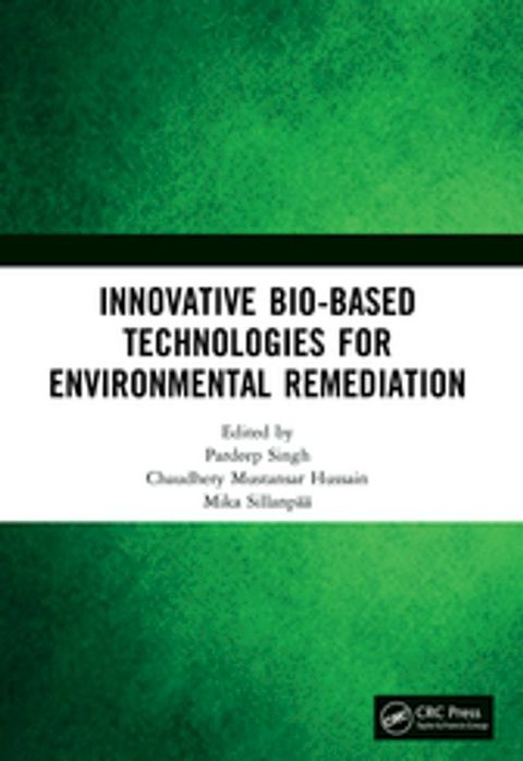 Innovative Bio-Based Technologies for Environmental Remediation(Kobo/電子書)