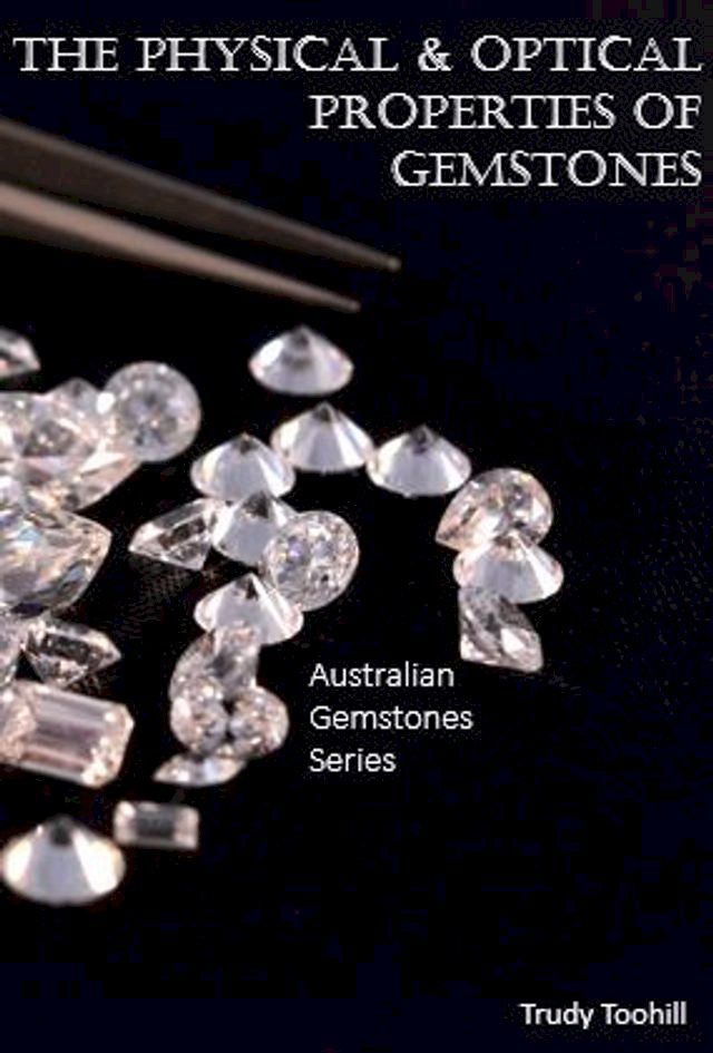  The Physical & Optical Properties of Gemstones(Kobo/電子書)