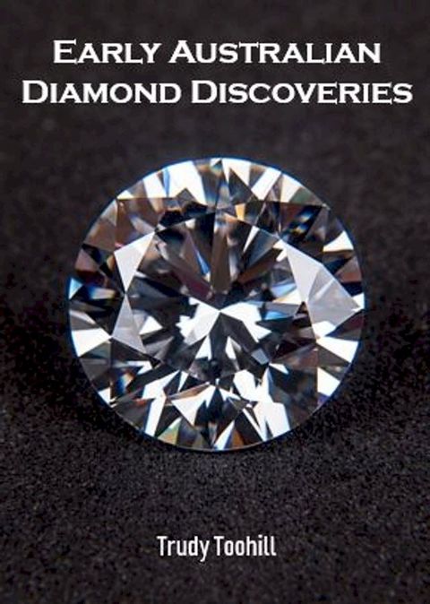 Early Australian Diamond Discoveries(Kobo/電子書)