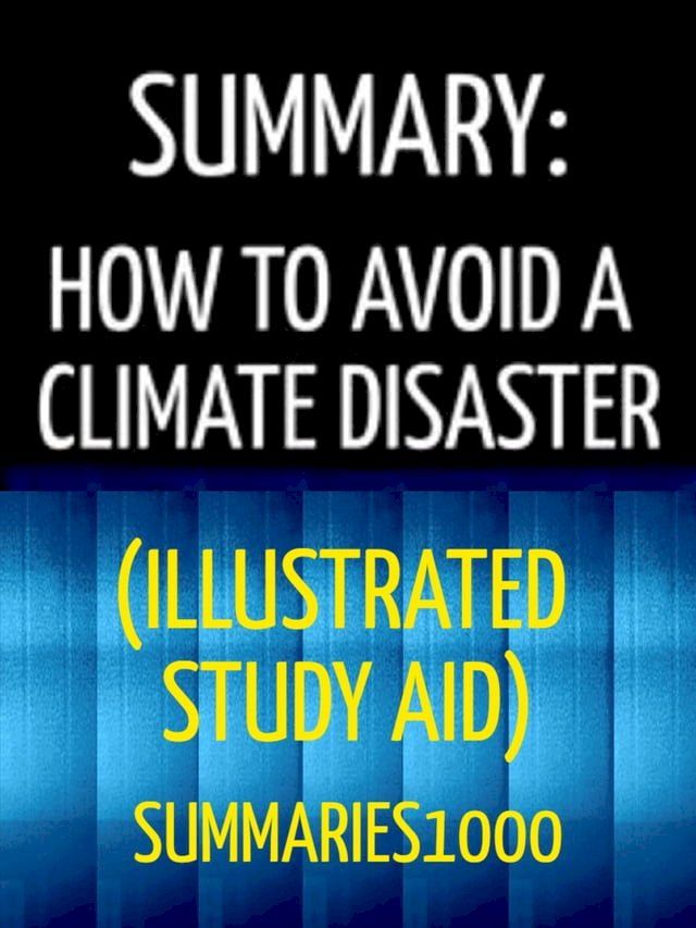  Summary: How to Avoid a Climate Disaster: Bill Gates(Kobo/電子書)