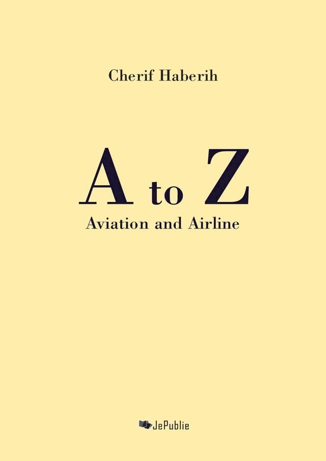  A to Z Aviation and Airline(Kobo/電子書)