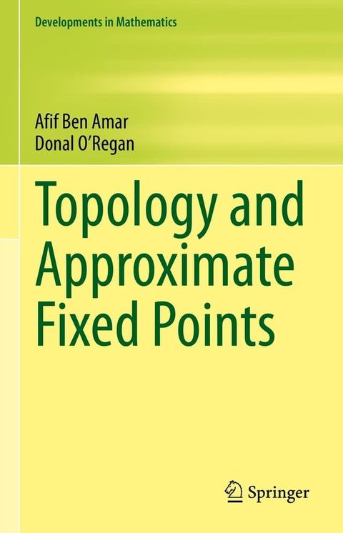 Topology and Approximate Fixed Points(Kobo/電子書)