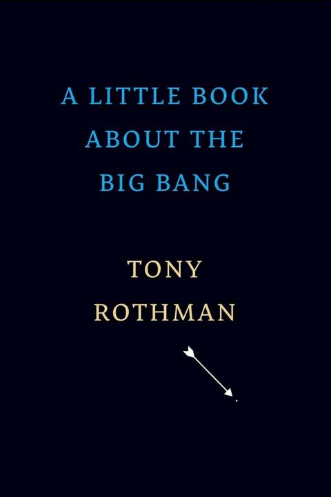 A Little Book about the Big Bang(Kobo/電子書)