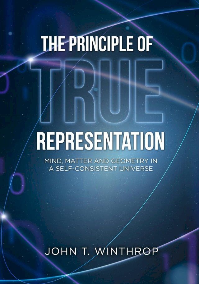  The Principle of True Representation(Kobo/電子書)