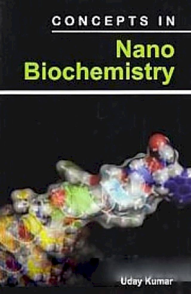  Concepts In Nano Biochemistry(Kobo/電子書)