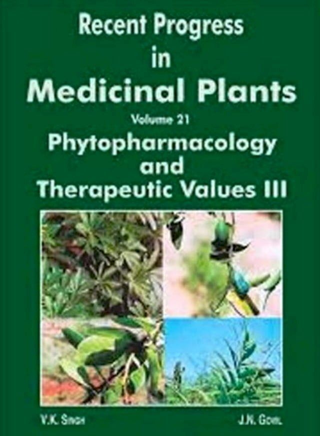  Recent Progress in Medicinal Plants (Phytopharmacology and Therapeutic Values-III)(Kobo/電子書)