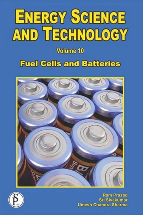 Energy Science And Technology (Fuel Cells And Batteries)(Kobo/電子書)