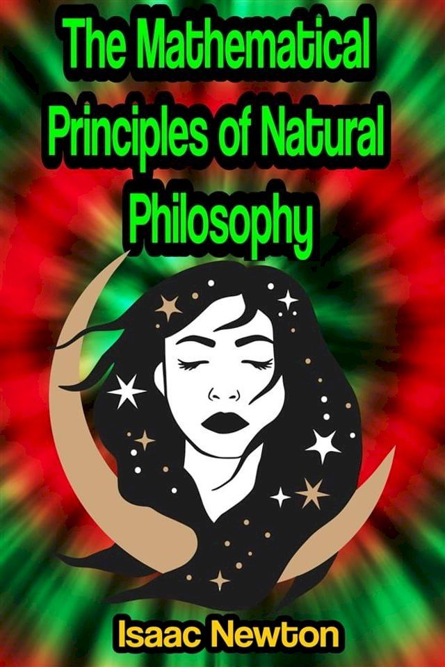  The Mathematical Principles of Natural Philosophy(Kobo/電子書)