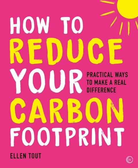 How to Reduce Your Carbon Footprint(Kobo/電子書)