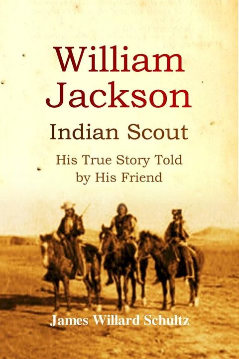 William Jackson, Indian Scout(Kobo/電子書)