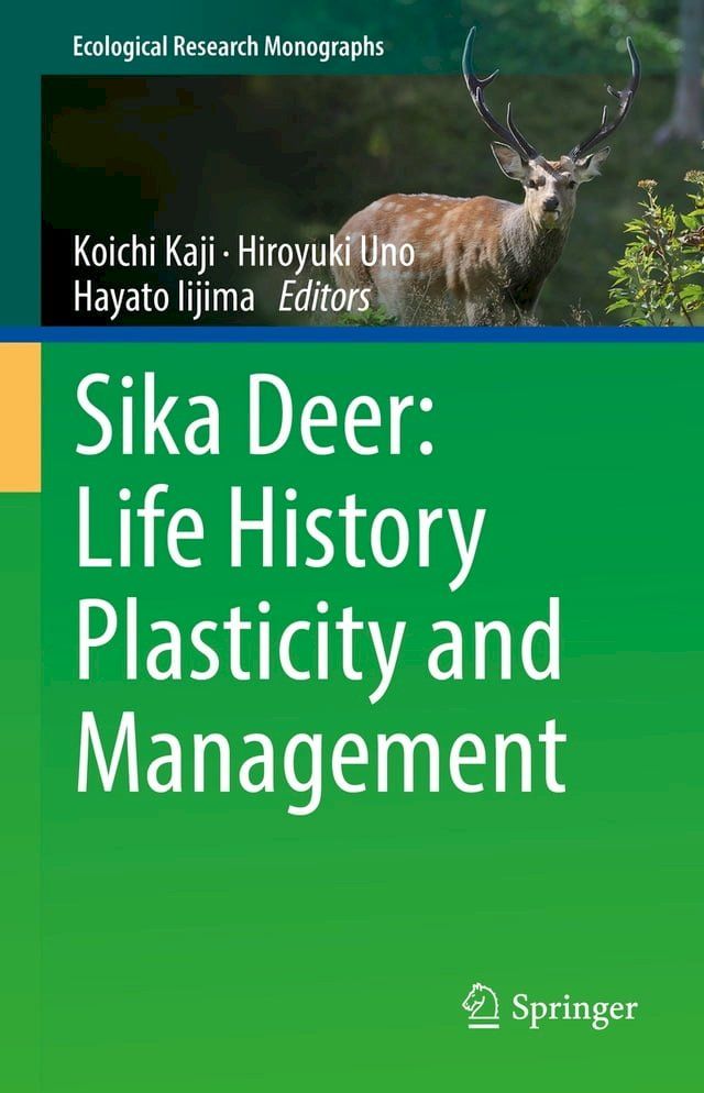  Sika Deer: Life History Plasticity and Management(Kobo/電子書)