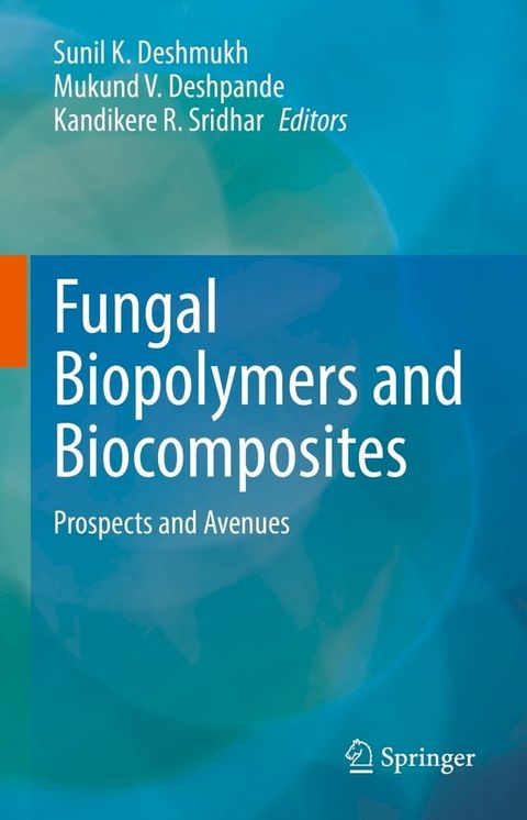 Fungal Biopolymers and Biocomposites(Kobo/電子書)