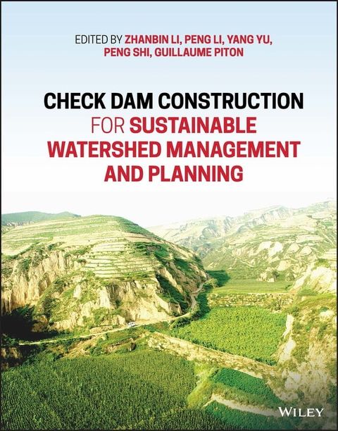 Check Dam Construction for Sustainable Watershed Management and Planning(Kobo/電子書)