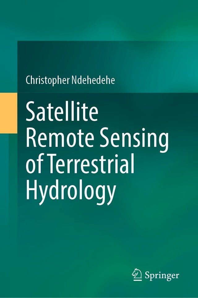  Satellite Remote Sensing of Terrestrial Hydrology(Kobo/電子書)