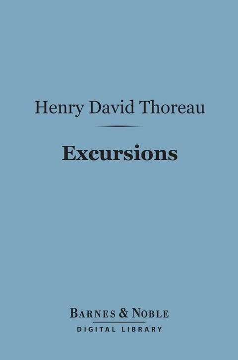 Excursions (Barnes & Noble Digital Library)(Kobo/電子書)