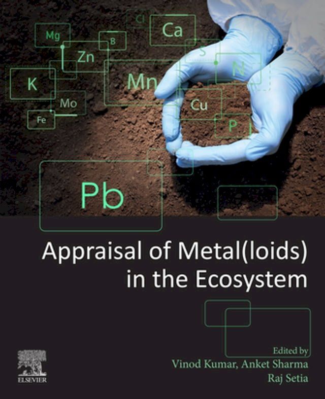  Appraisal of Metal(loids) in the Ecosystem(Kobo/電子書)