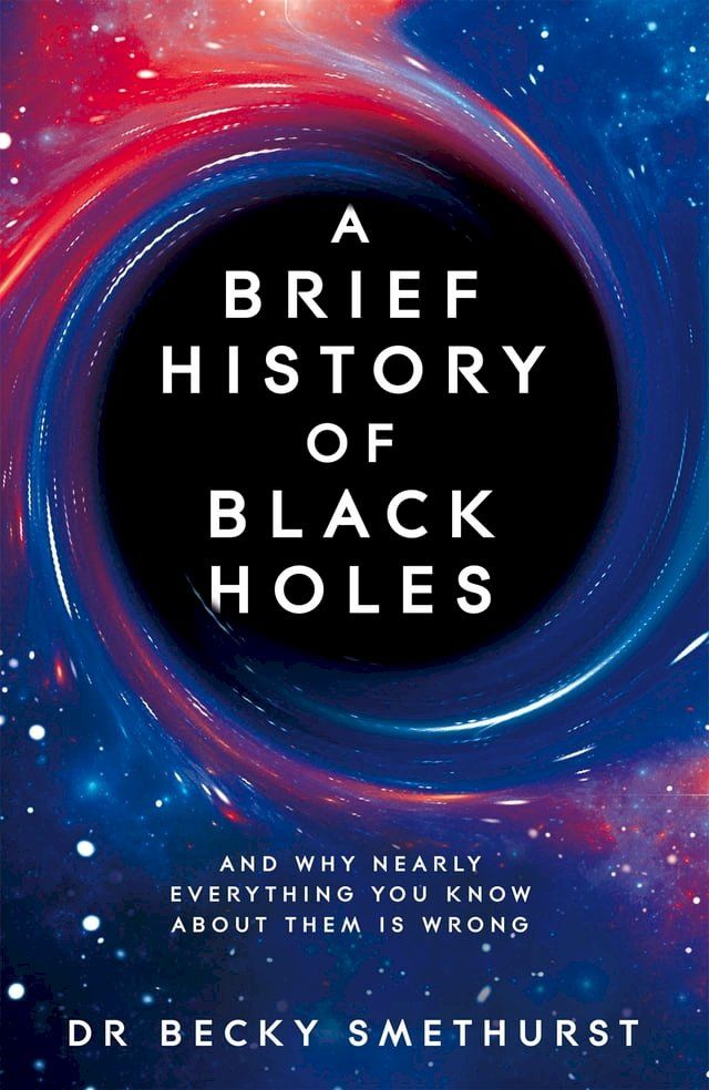  A Brief History of Black Holes(Kobo/電子書)