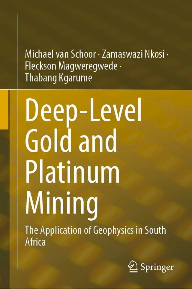  Deep-Level Gold and Platinum Mining(Kobo/電子書)