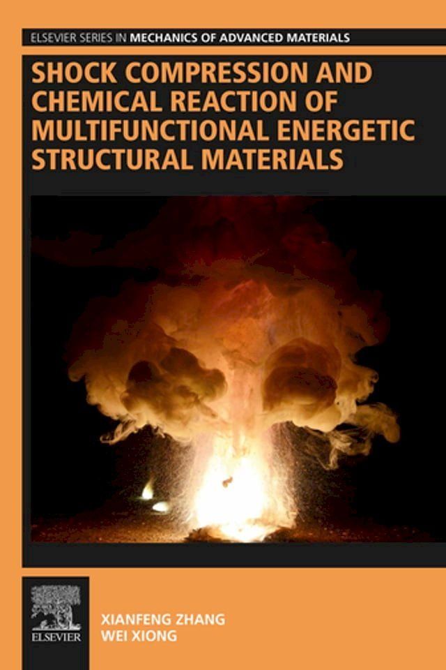  Shock Compression and Chemical Reaction of Multifunctional Energetic Structural Materials(Kobo/電子書)