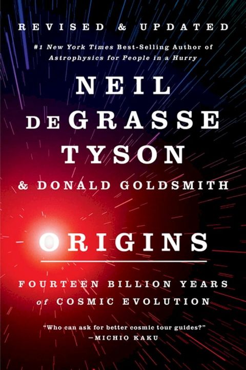 Origins: Fourteen Billion Years of Cosmic Evolution(Kobo/電子書)