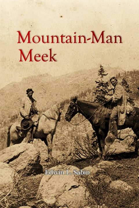 Mountainman Meek(Kobo/電子書)