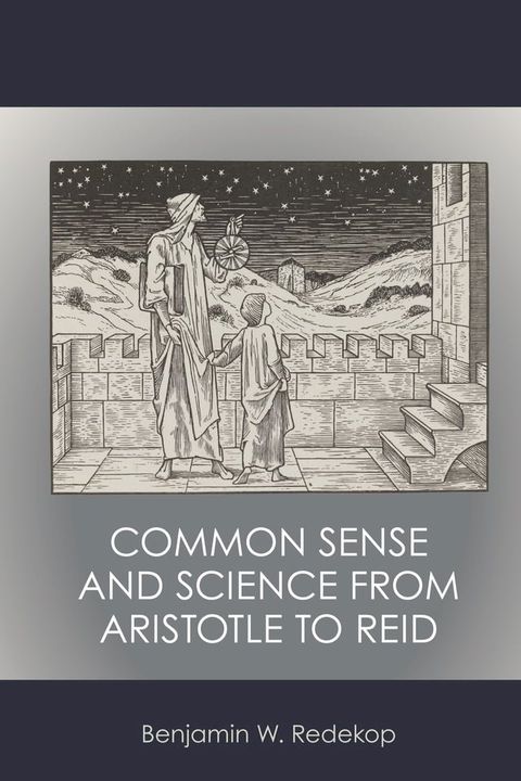 Common Sense and Science from Aristotle to Reid(Kobo/電子書)