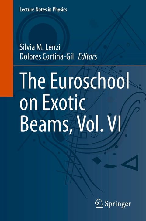 The Euroschool on Exotic Beams, Vol. VI(Kobo/電子書)