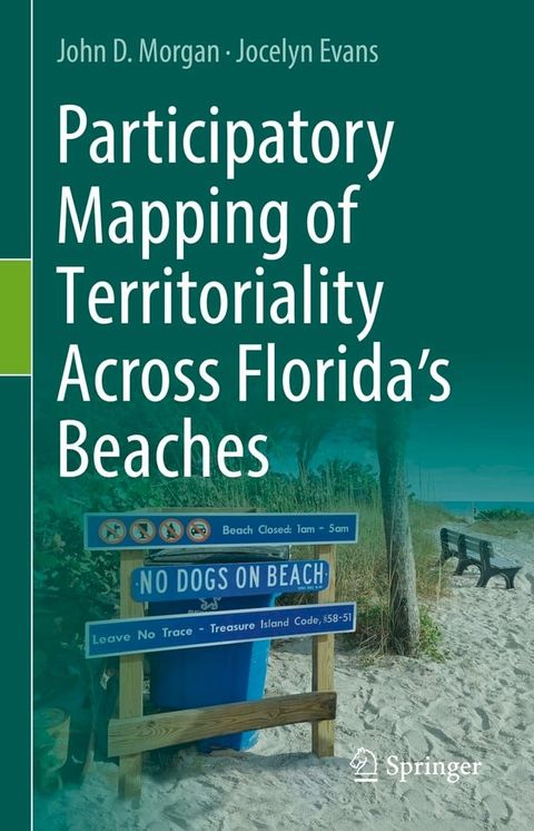 Participatory Mapping of Territoriality Across Florida’s Beaches(Kobo/電子書)